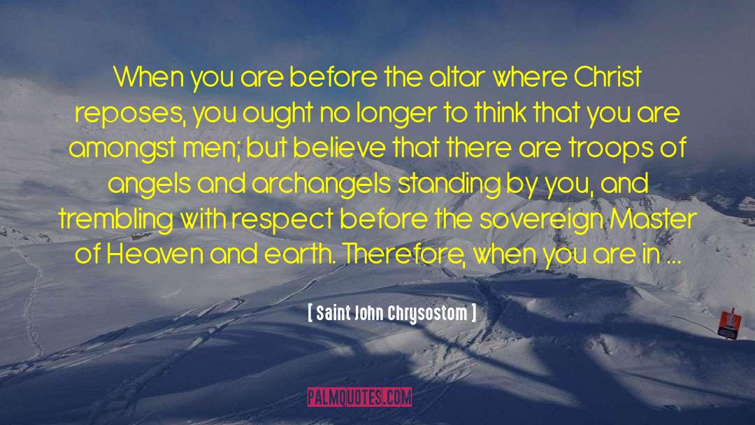 Archangels quotes by Saint John Chrysostom