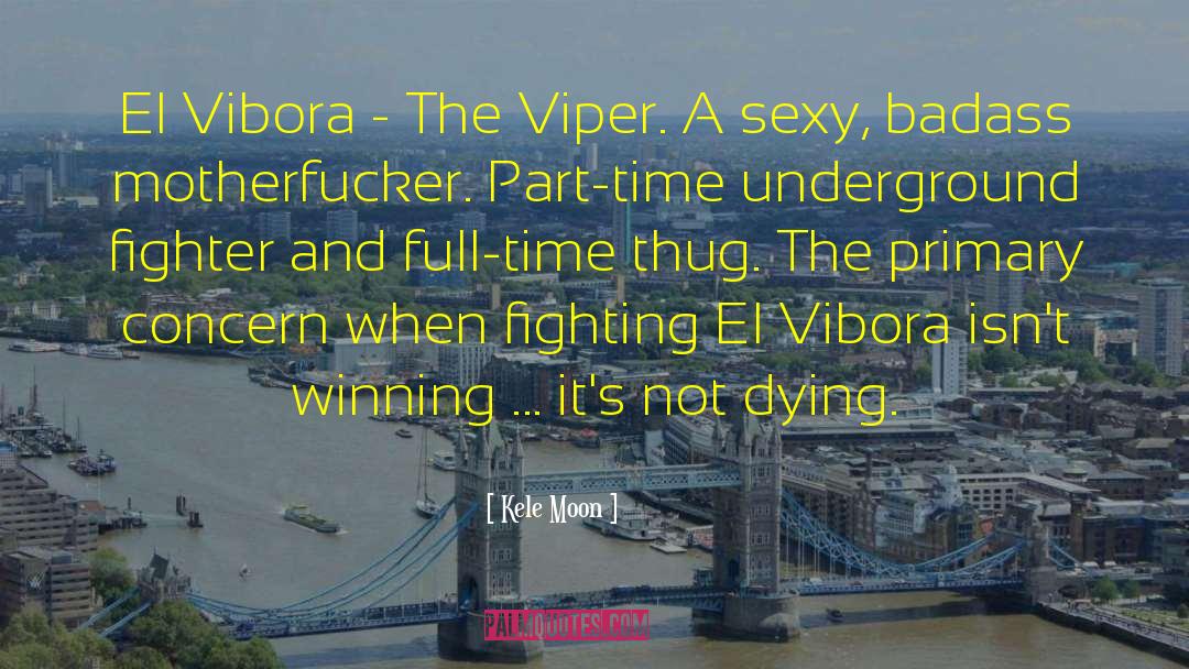 Archangels Viper quotes by Kele Moon