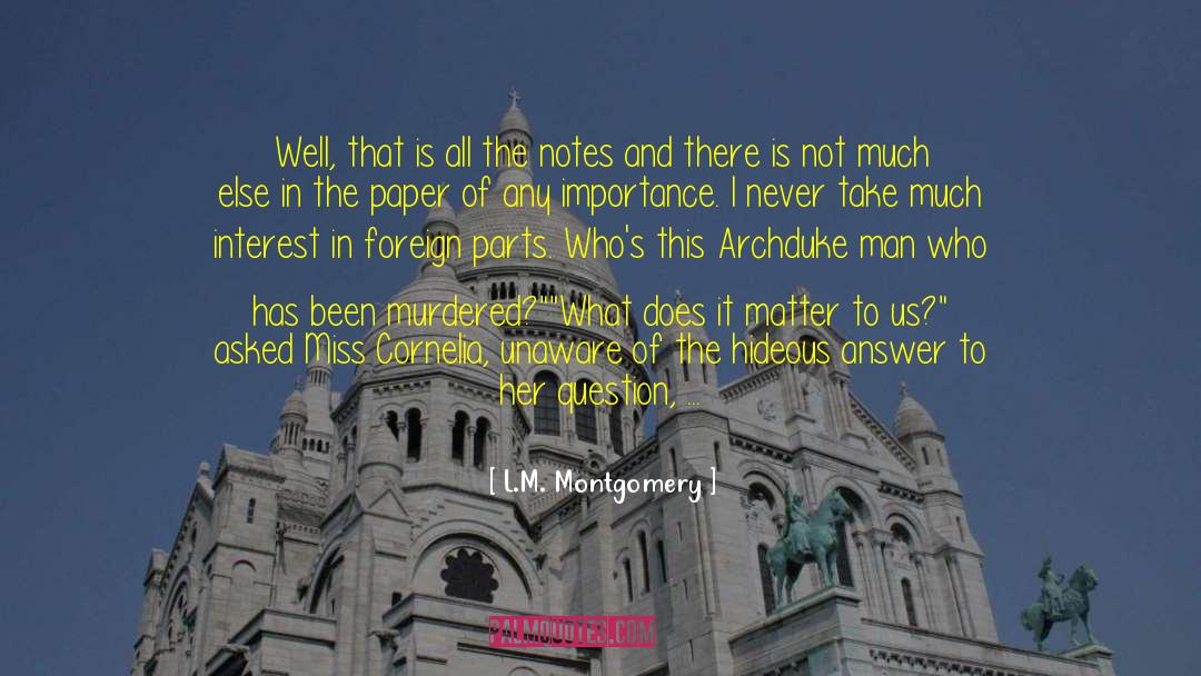 Archduke quotes by L.M. Montgomery