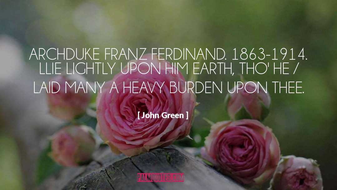 Archduke quotes by John Green