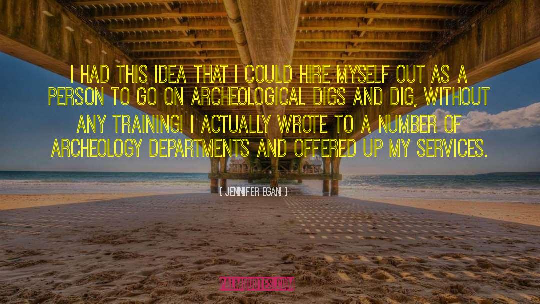 Archeology quotes by Jennifer Egan