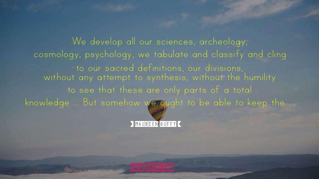 Archeology quotes by Maureen Duffy