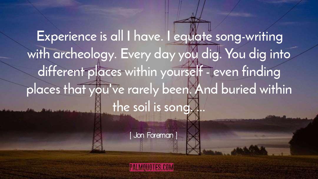 Archeology quotes by Jon Foreman