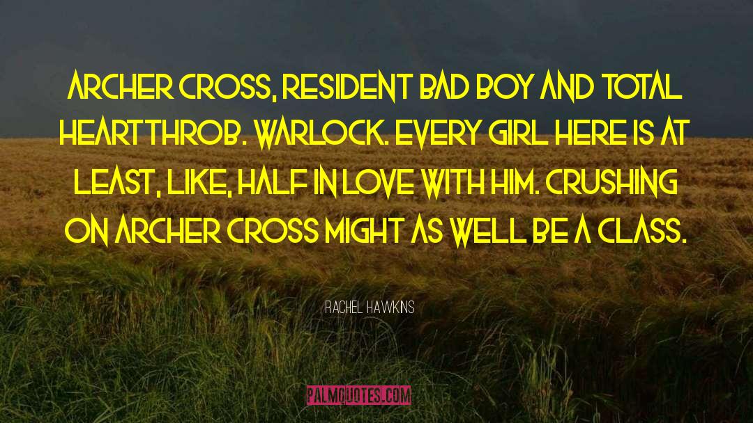 Archer Cross quotes by Rachel Hawkins