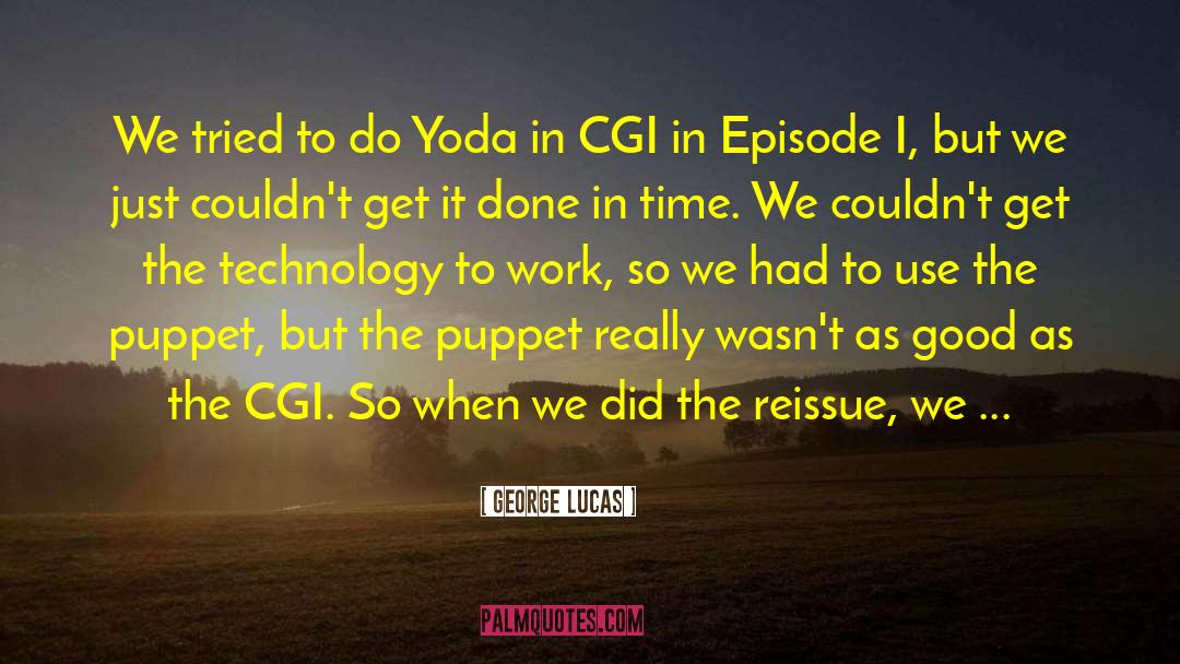 Archer Episode 2 quotes by George Lucas