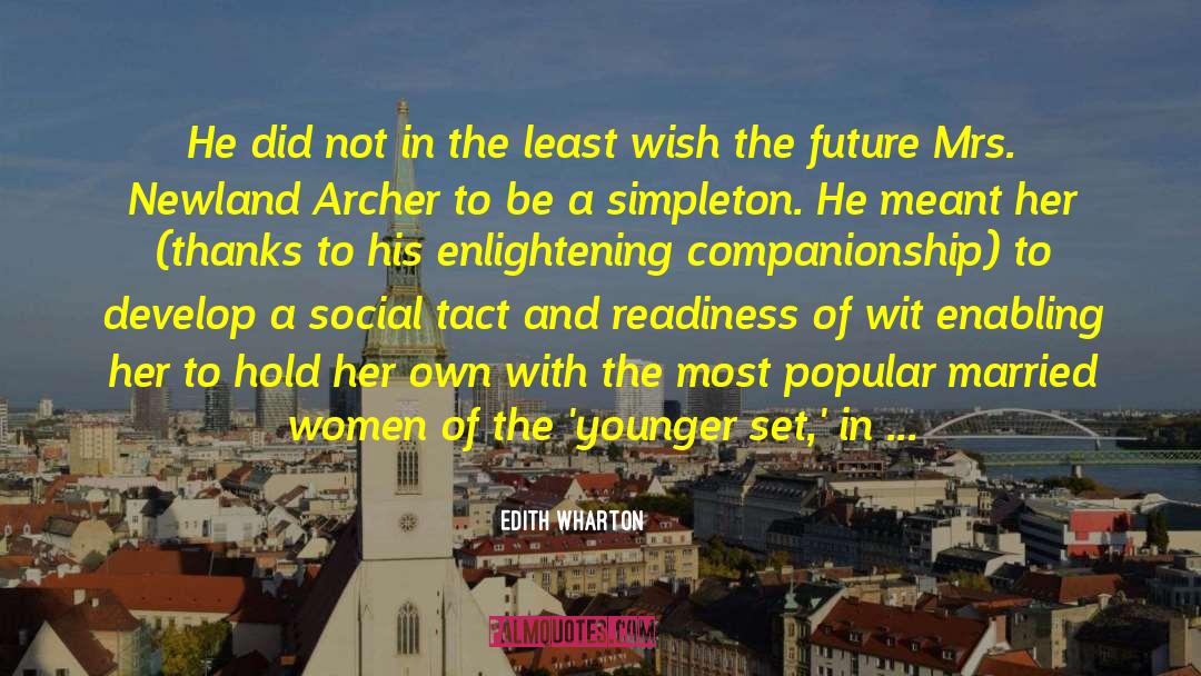 Archer quotes by Edith Wharton