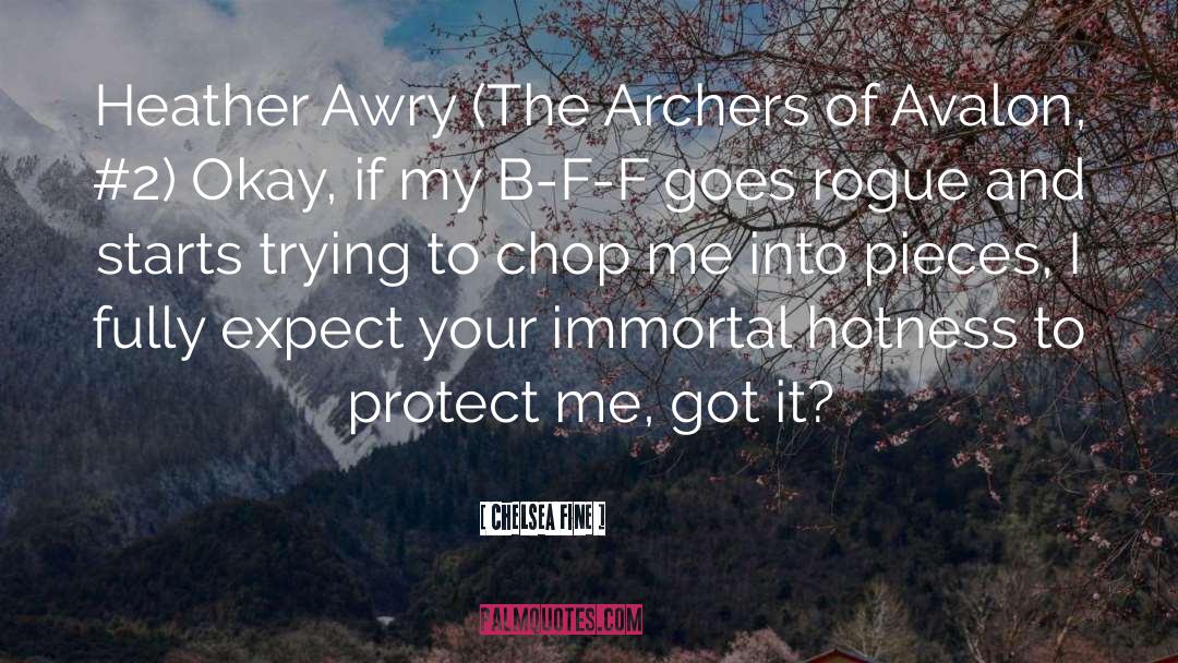 Archers quotes by Chelsea Fine