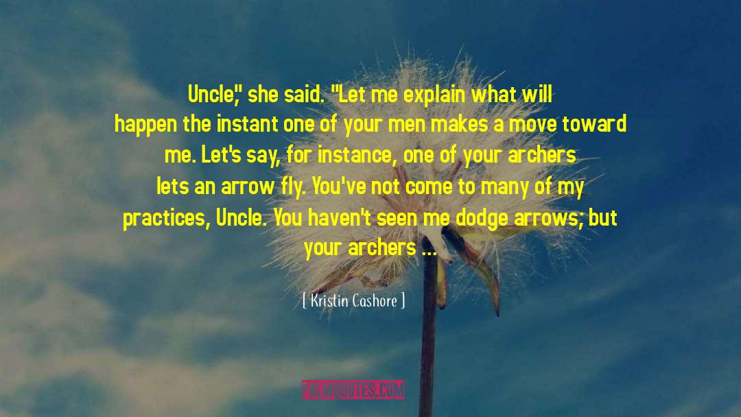 Archers quotes by Kristin Cashore