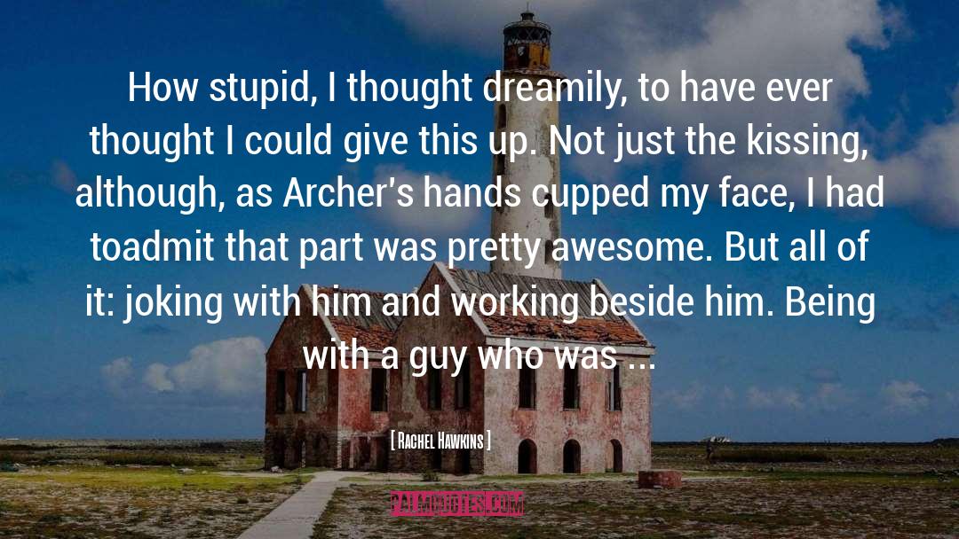 Archers quotes by Rachel Hawkins