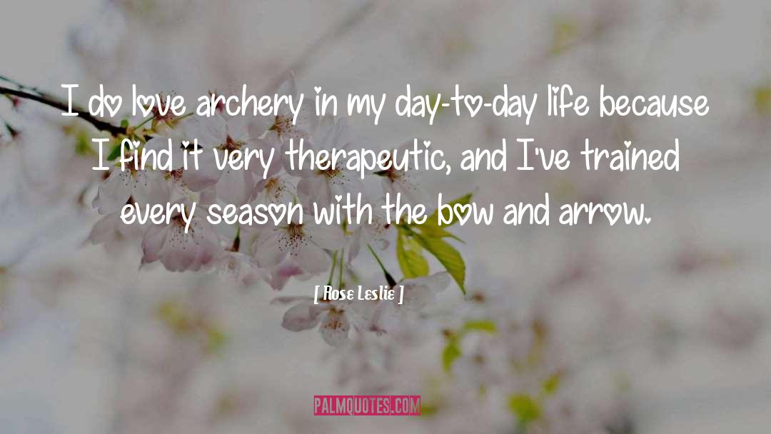 Archery quotes by Rose Leslie