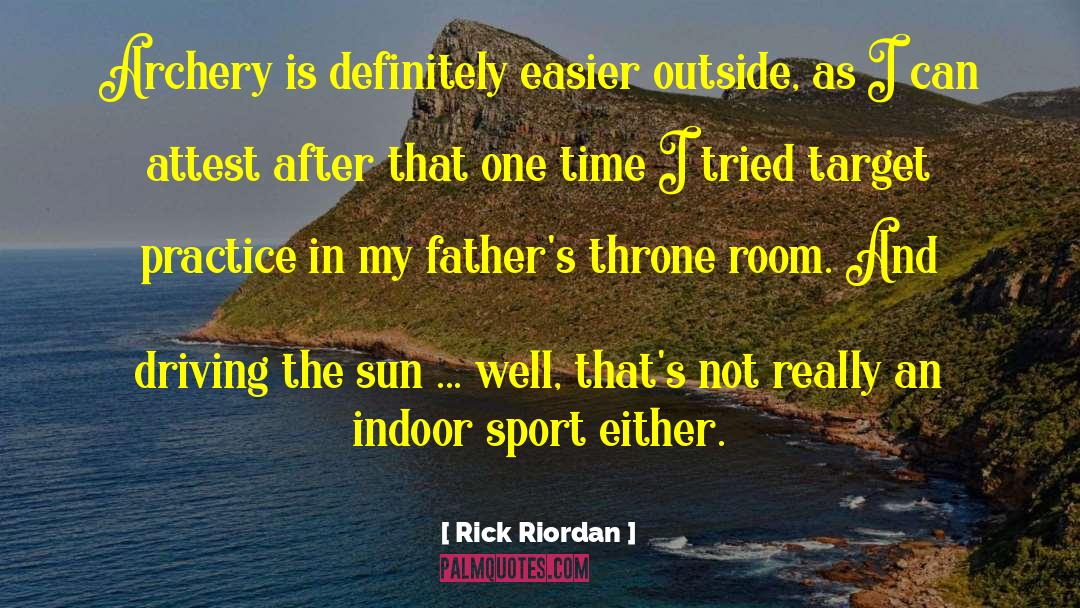 Archery quotes by Rick Riordan