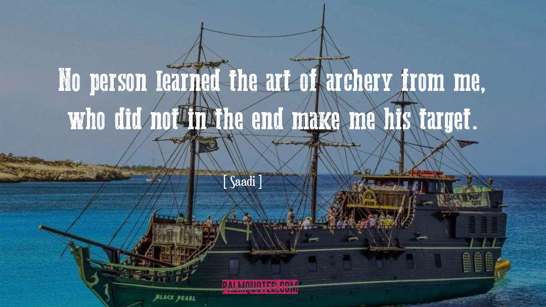 Archery quotes by Saadi