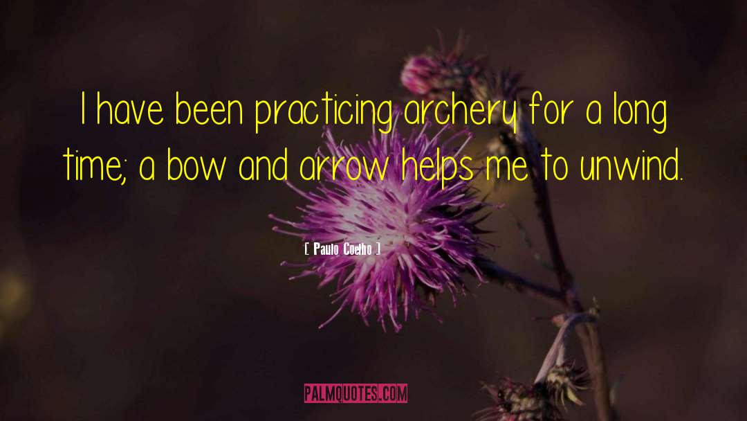 Archery quotes by Paulo Coelho
