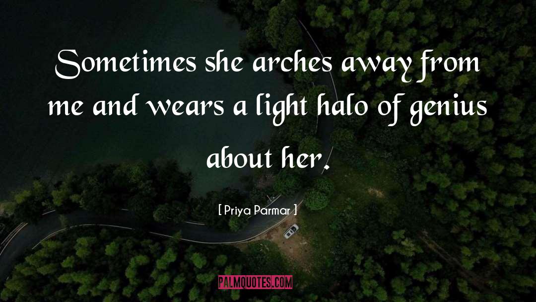 Arches quotes by Priya Parmar