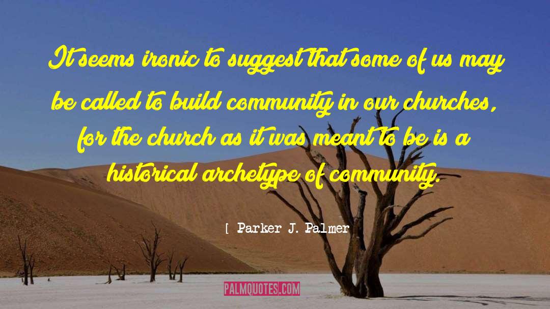 Archetype quotes by Parker J. Palmer