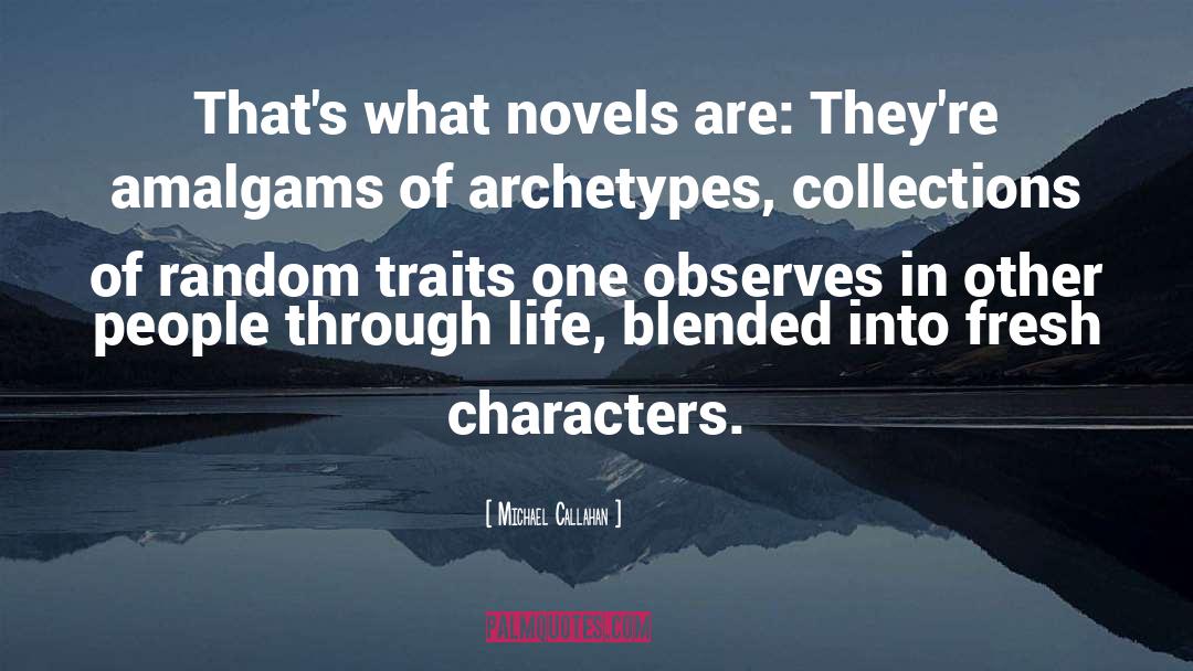 Archetypes quotes by Michael Callahan