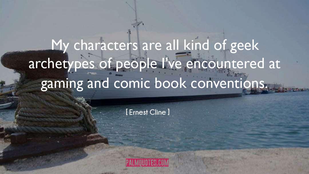 Archetypes quotes by Ernest Cline