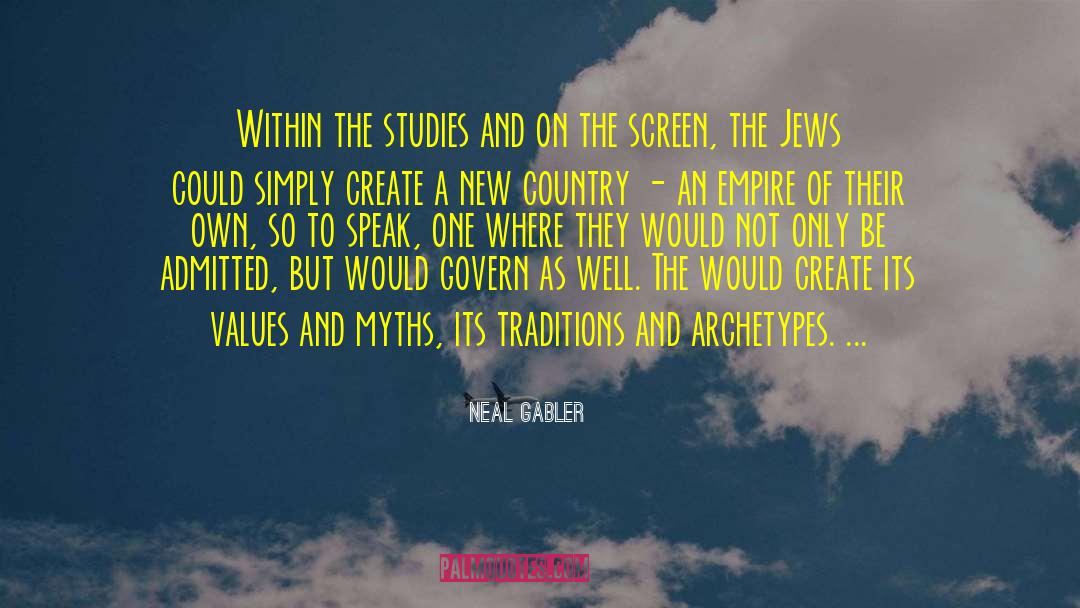 Archetypes quotes by Neal Gabler
