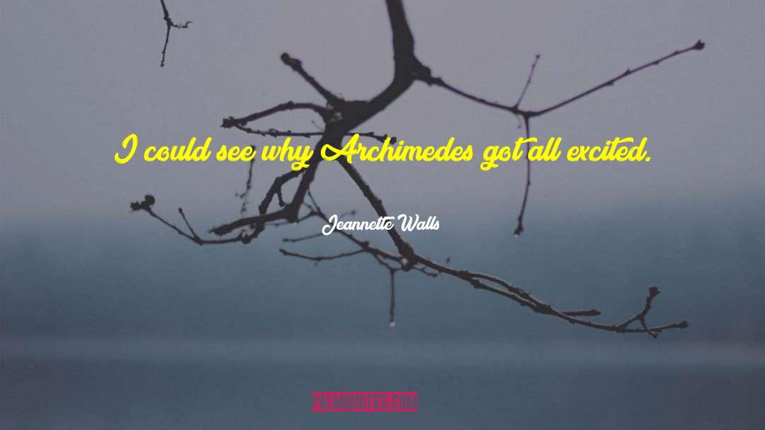 Archimedes quotes by Jeannette Walls