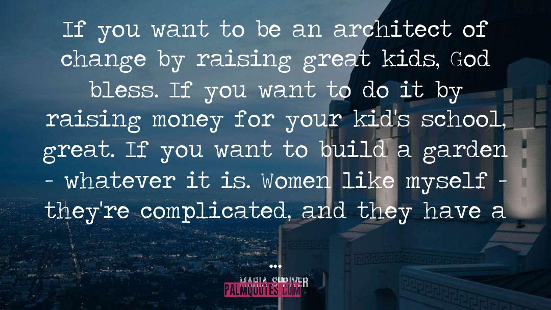 Architect Of A Great Future quotes by Maria Shriver