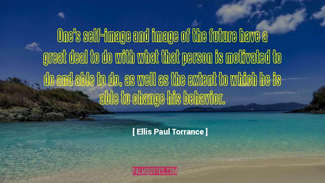 Architect Of A Great Future quotes by Ellis Paul Torrance