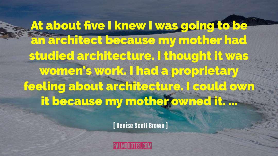 Architect quotes by Denise Scott Brown