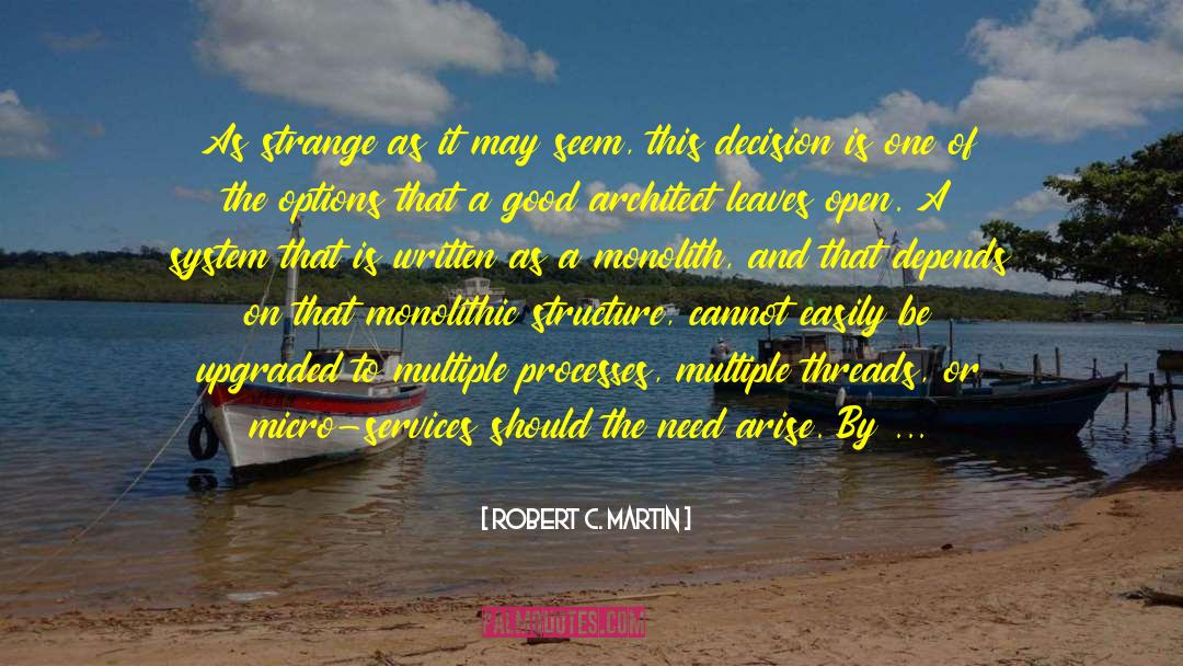 Architect quotes by Robert C. Martin