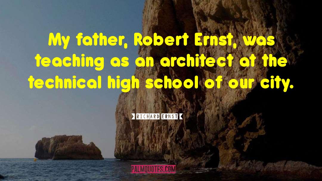 Architect quotes by Richard Ernst