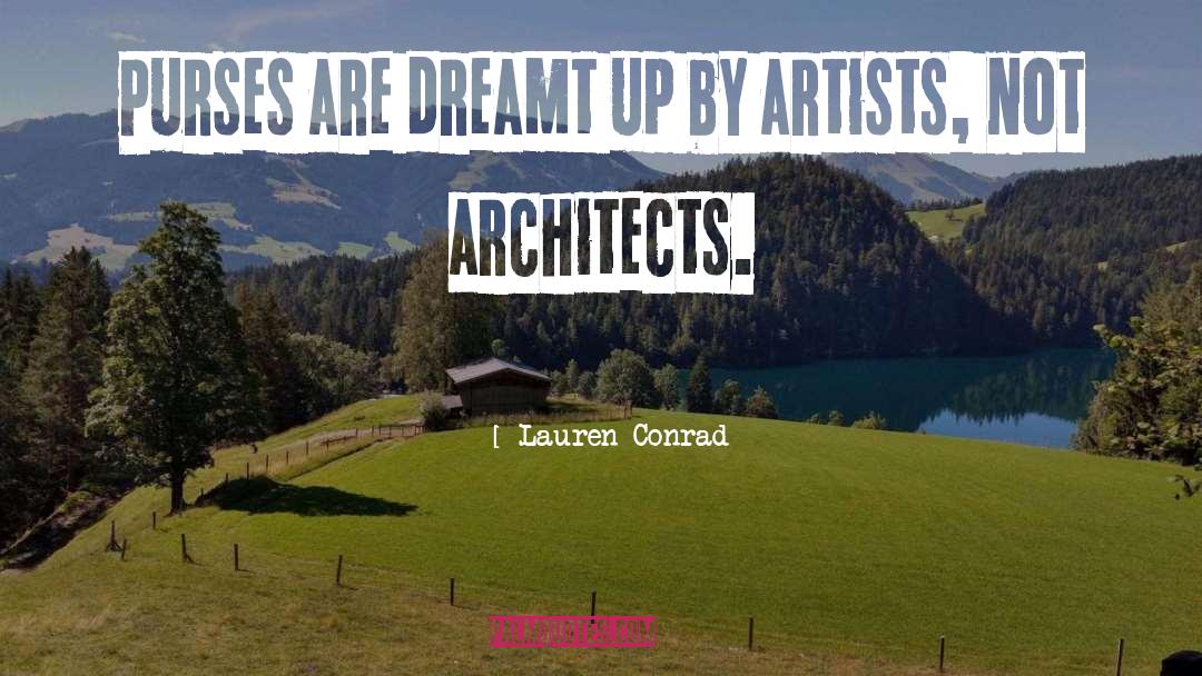 Architect quotes by Lauren Conrad