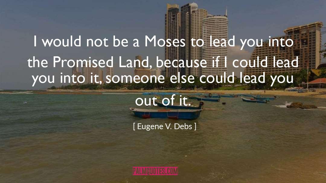 Architecting Leaders quotes by Eugene V. Debs