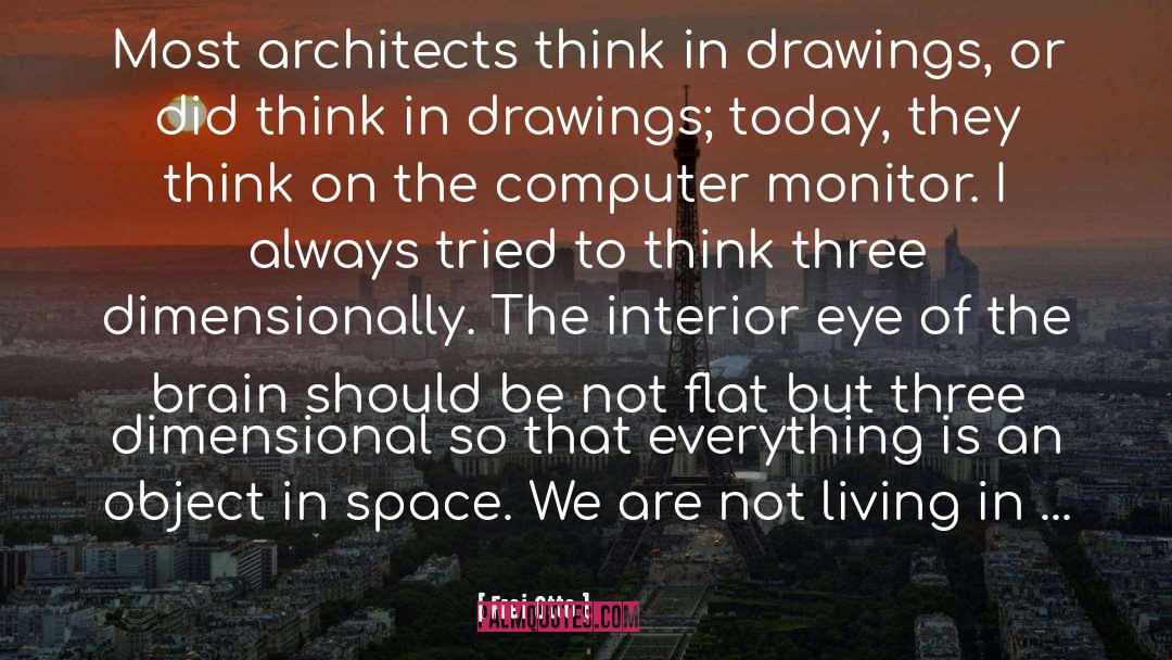 Architects quotes by Frei Otto