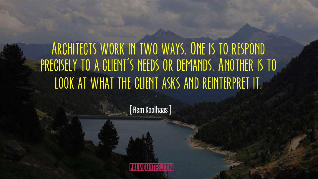 Architects quotes by Rem Koolhaas