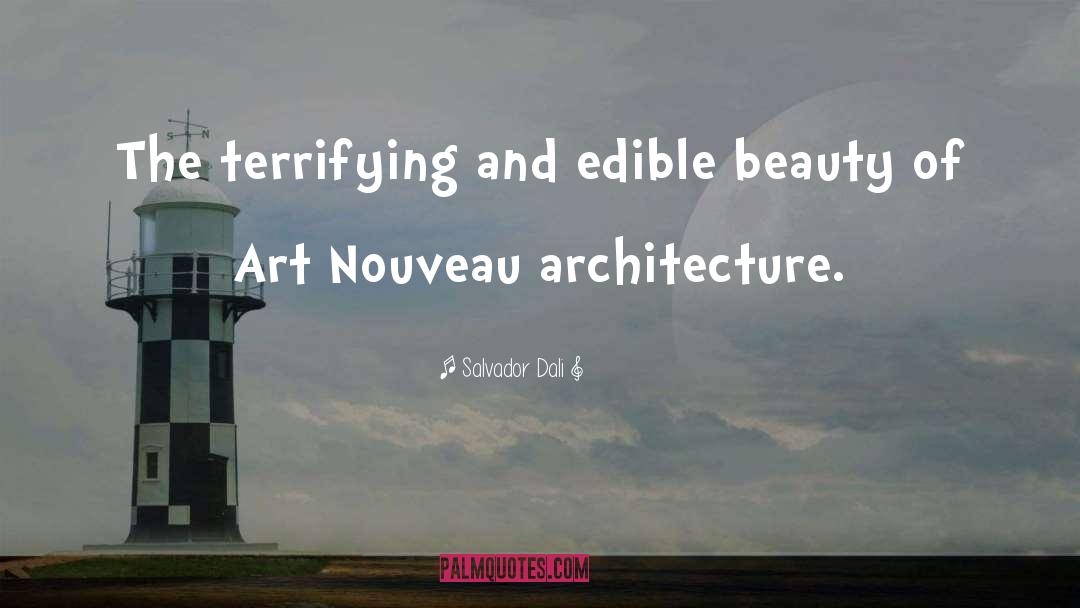 Architecture And Art quotes by Salvador Dali