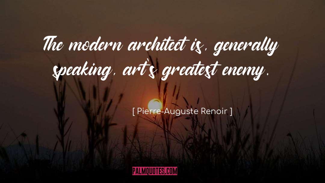 Architecture And Art quotes by Pierre-Auguste Renoir