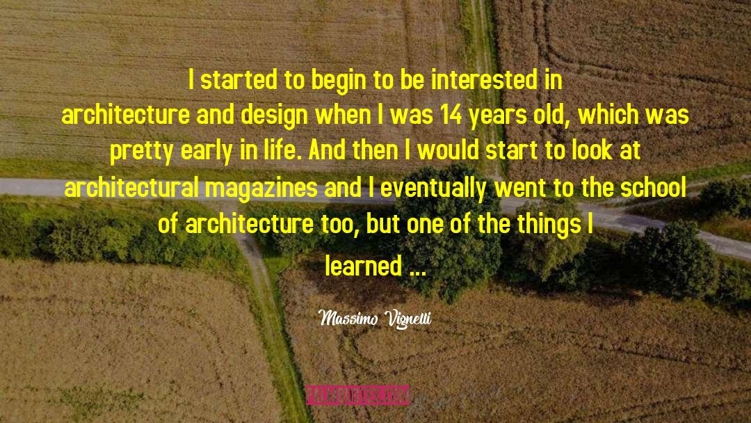 Architecture And Design quotes by Massimo Vignelli