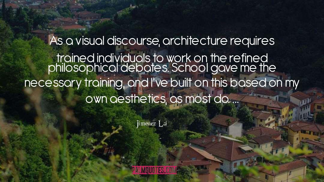 Architecture As Erotica quotes by Jimenez Lai