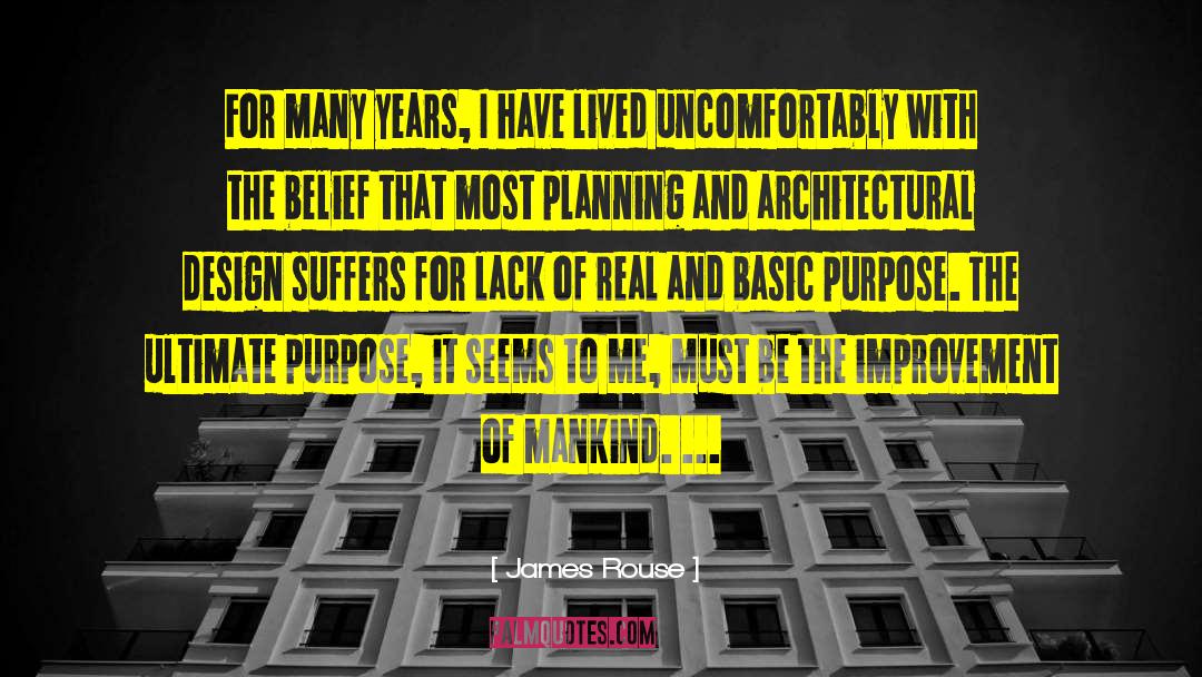 Architecture Design quotes by James Rouse