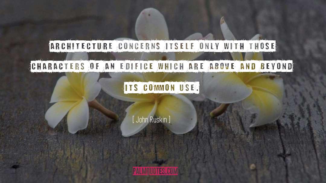 Architecture quotes by John Ruskin