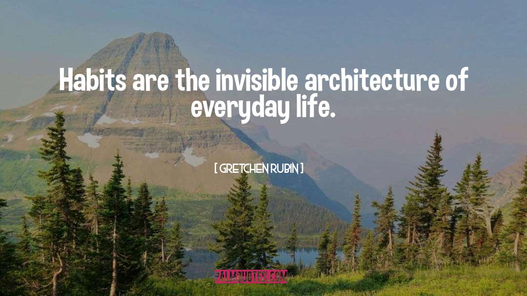 Architecture quotes by Gretchen Rubin