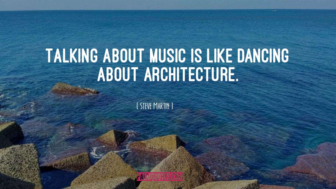 Architecture quotes by Steve Martin