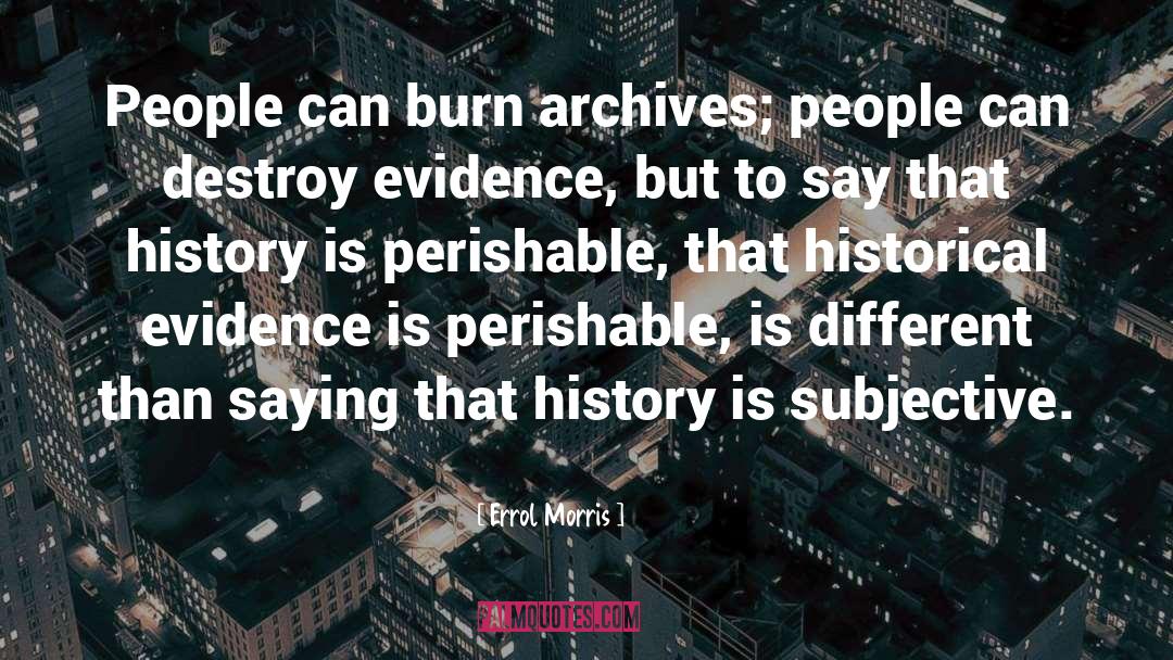 Archives quotes by Errol Morris