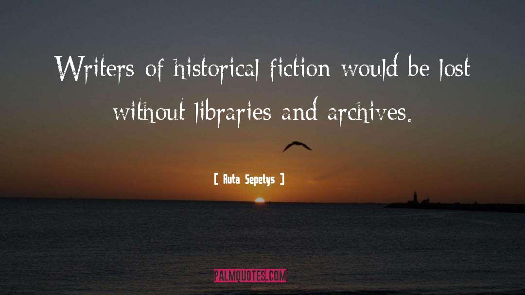 Archives quotes by Ruta Sepetys