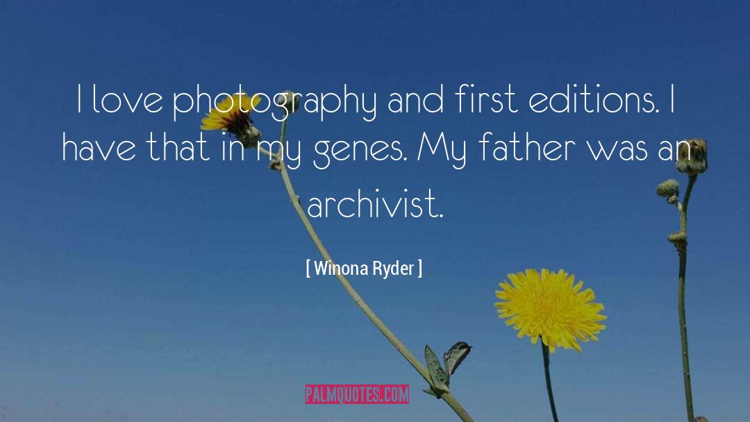 Archivists quotes by Winona Ryder