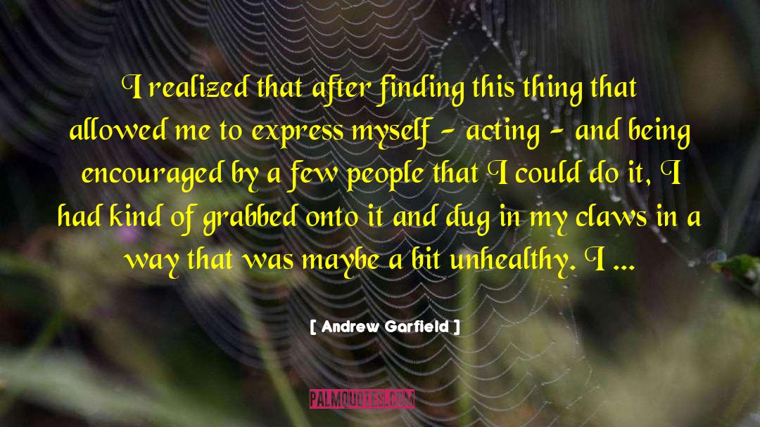 Archual Andrew quotes by Andrew Garfield
