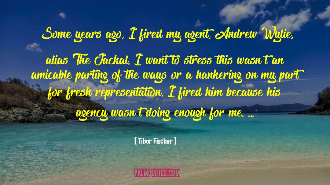 Archual Andrew quotes by Tibor Fischer