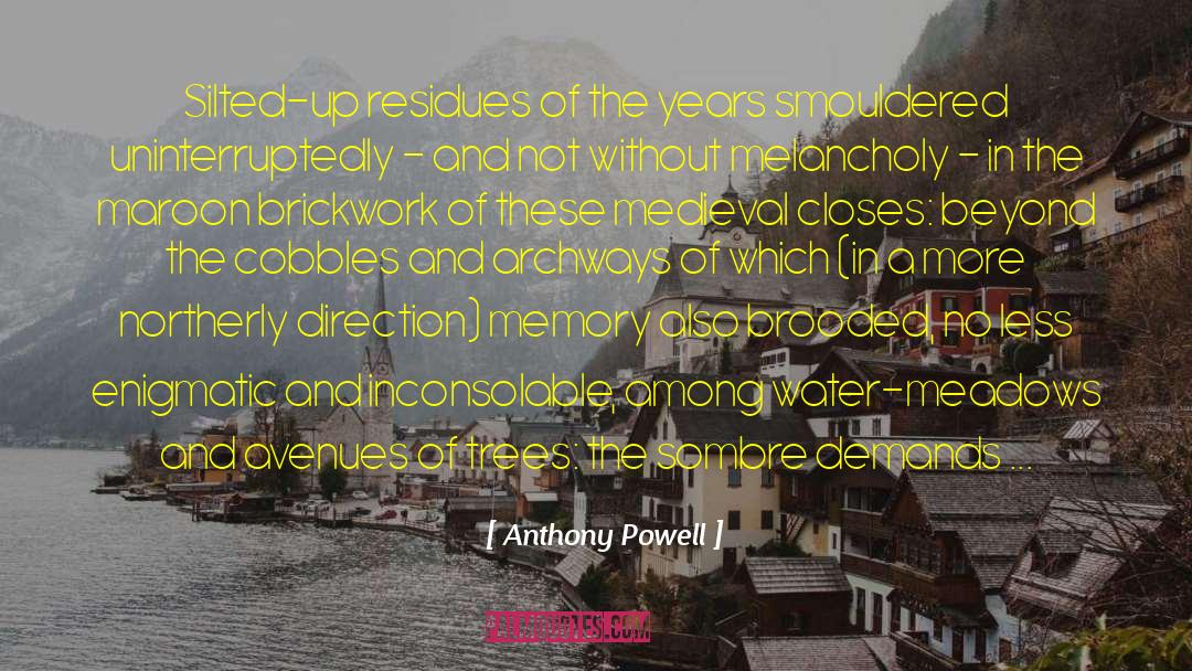 Archways quotes by Anthony Powell