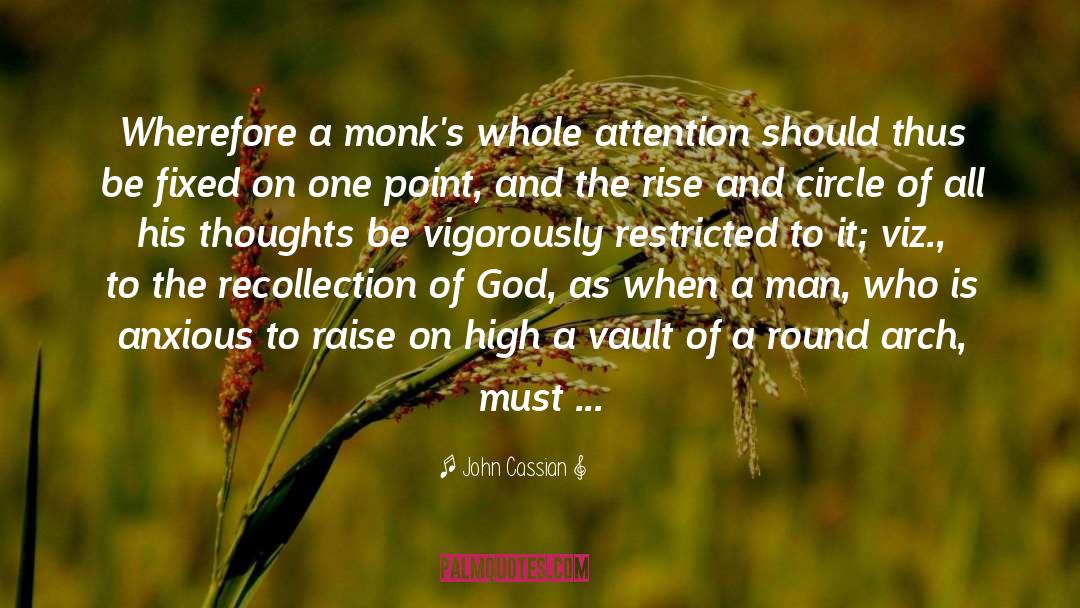 Arctic Circle quotes by John Cassian