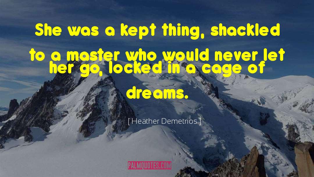 Arctic Dreams quotes by Heather Demetrios