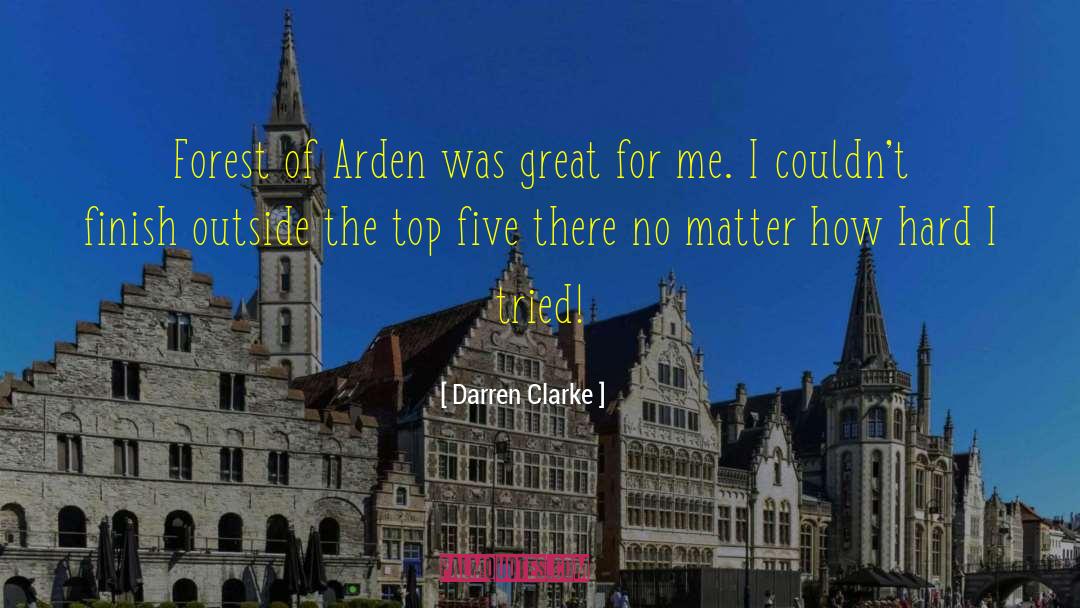 Arden Cho quotes by Darren Clarke