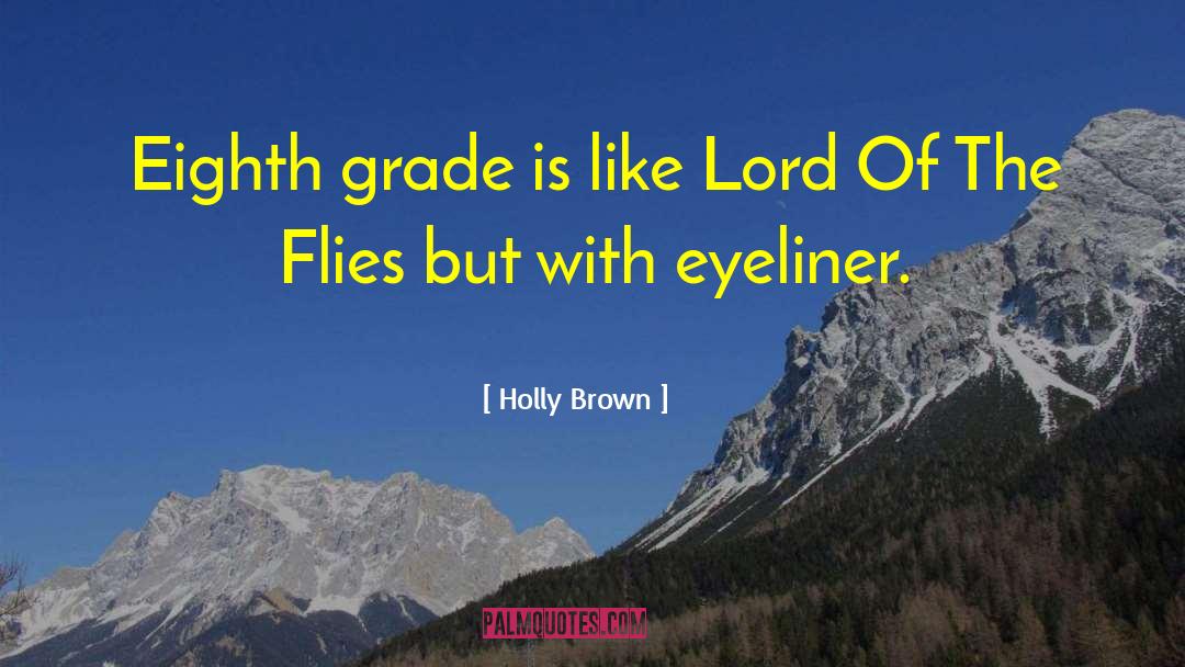 Ardency Eyeliner quotes by Holly Brown
